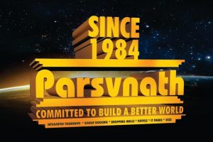 For over 3 decades, Parsvnath Developers is shaping up India’s real estate growth story