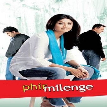 Phir Milenge (2004)