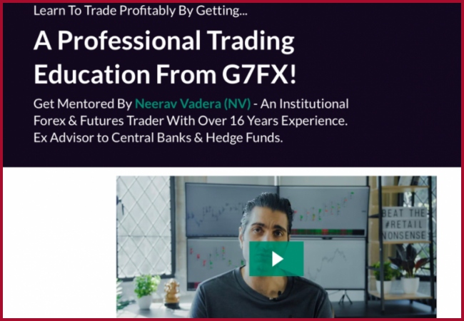 Neerav Vadera’s G7FX trading Course Unique