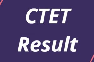 CBSE to declare CTET Results; Know how to check them here…