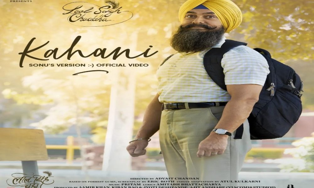 ‘Laal Singh Chaddha’ makers unveil music video of ‘Kahani’ sung by Sonu Nigam