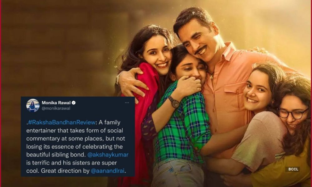 Raksha Bandhan Twitter Review: Akshay Kumar starrer is ‘SURE-SHOT SMASH HIT’; Netizens call Akshay’s best film of his career
