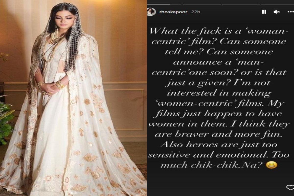 “I’m not interested in making ‘woman-centric’ films,” writes Rhea Kapoor