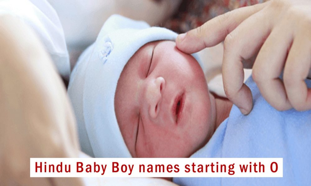 Hindu Baby boy names starting with O, updated 2023