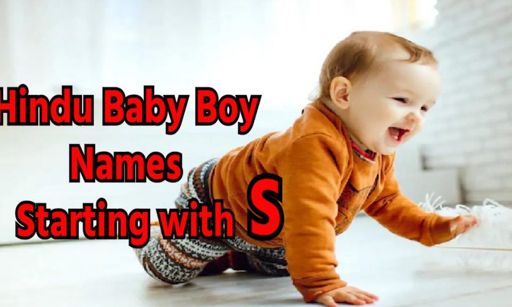 Hindu Baby boy names starting with S, updated 2023