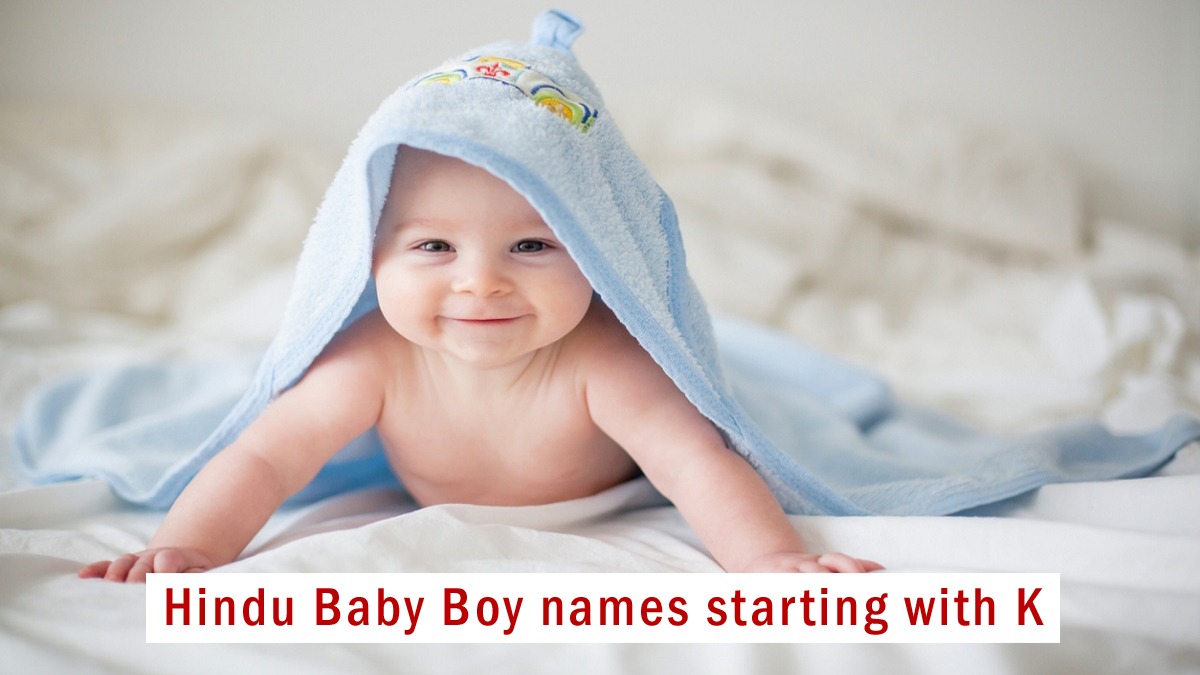 Hindu Baby boy names starting with K, updated 2023