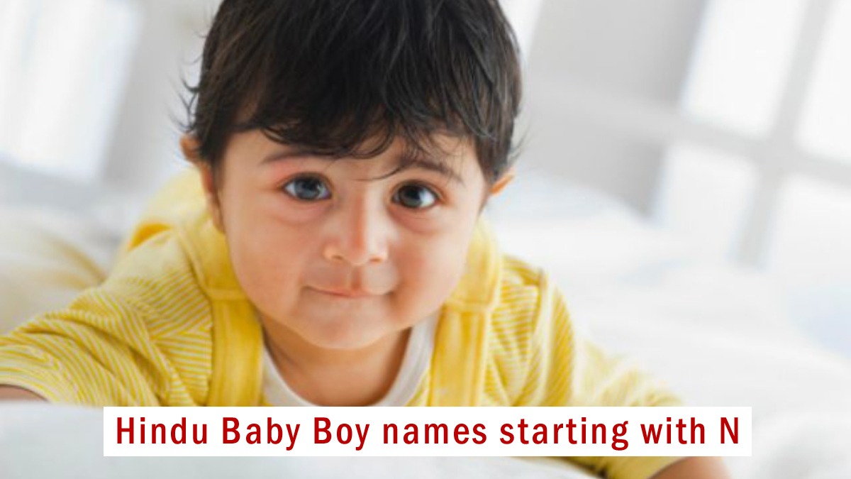 Hindu Baby boy names starting with N, updated 2023