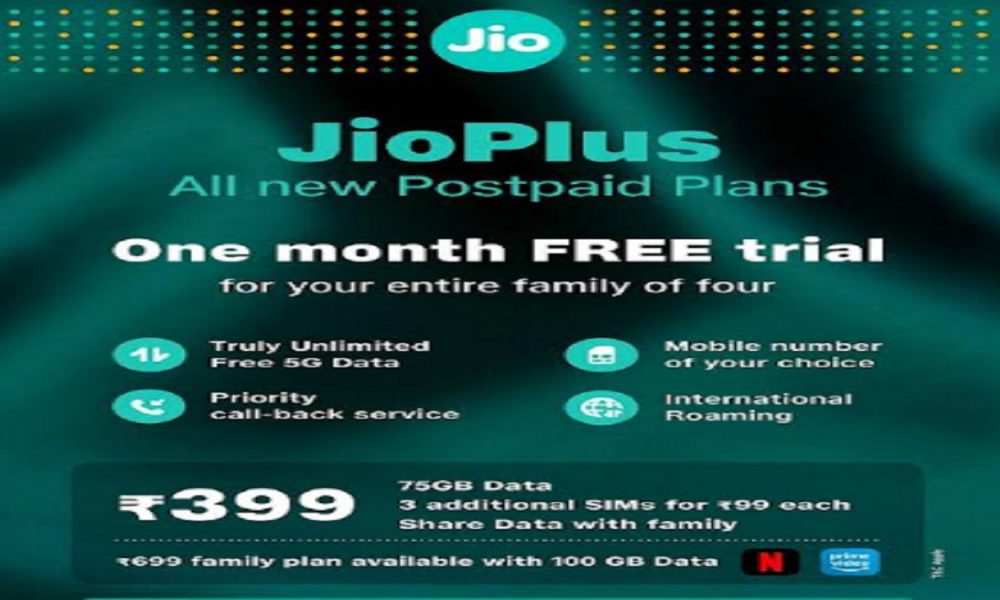Jio Plus: New Post-paid family plans with one-month free trial