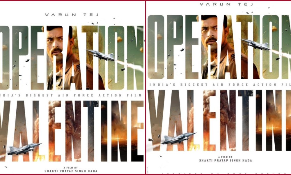 Operation Valentine: Varun Tej is set to make his Bollywood debut with aerial action’ Operation Valentine’