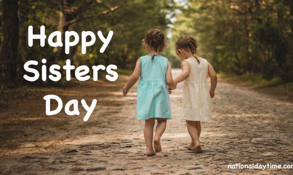 National Sisters Day 2023 Know The History Importance And Key Facts About This Day