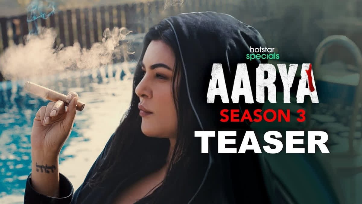 Aarya 3 Teaser OUT: Starring Sushmita Sen the flick has a narrative with unexpected turns