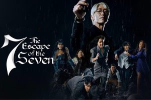 The Escape of the Seven: Resurrection OTT Release Date: Get ready to watch this grabbing thriller mystery K-drama