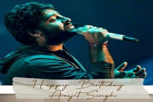 Fans wish Happiest Birthday to the man with the Golden Voice Arijit Singh