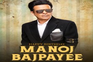 Happy Birthday Manoj Bajpayee: A glimpse at his films that showcases his talent in the Film Industry