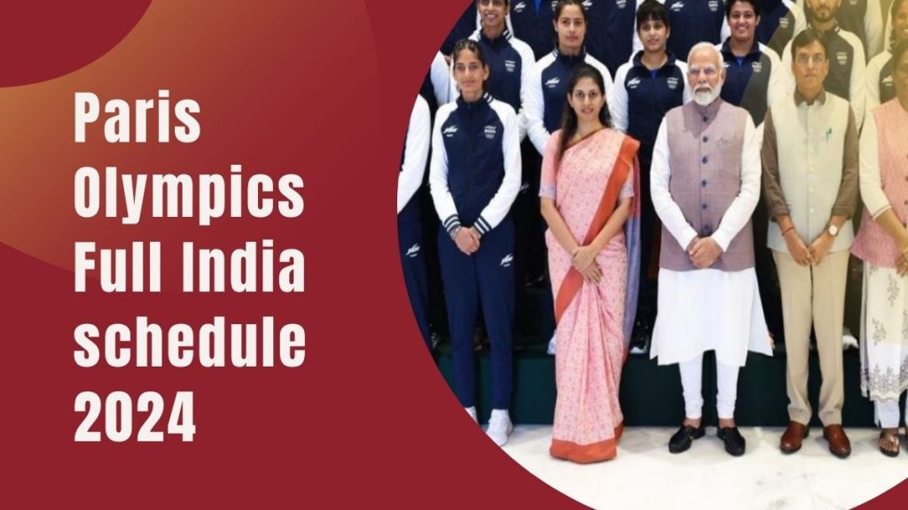 Paris 2024 India Olympics Full Schedule