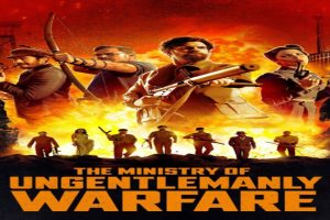 The Ministry of Urgentlemanly Warfare OTT Release: Watch the action drama based on true events..Know the date & time