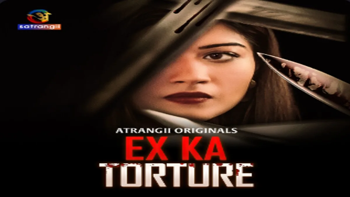 Atrangi’s Ex Ka Torture OTT Release: Here’s When to Stream the Romantic Drama Online