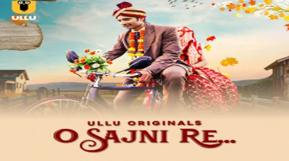 ULLU’s O Sajini Re OTT Release: Here’s When and Where to Stream the Family Drama online