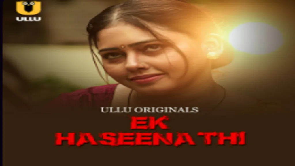 Ek haseena thi