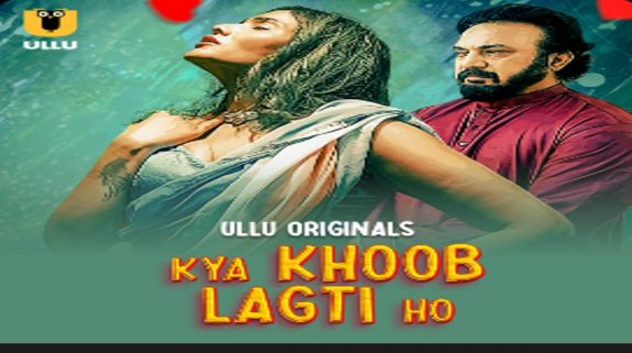 Kya Khoob Lagti Ho OTT Release On ULLU: The Sizzling Romantic Love Saga is all set to stream on this date..