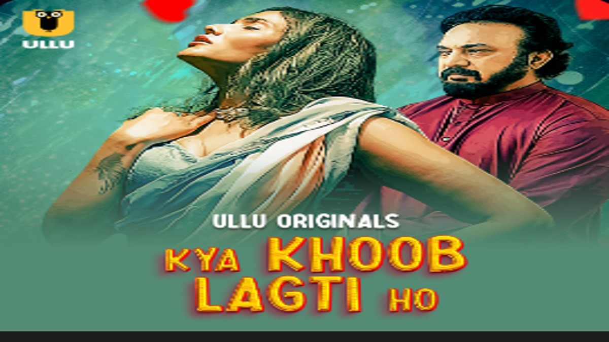 Kya Khoob Lagti Ho OTT Release On ULLU: The Sizzling Romantic Love Saga is all set to stream on this date..