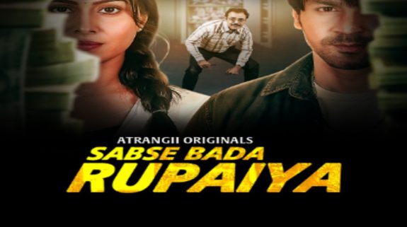 Sabse Bada Raupaiya OTT Release on Atrangi: Here’s when & where to stream the innovative drama